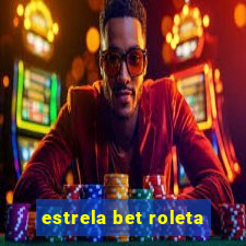 estrela bet roleta